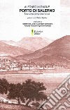 Porto di Salerno. Una storia lunga dieci secoli libro