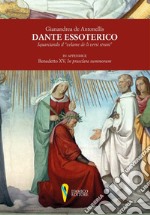 Dante essoterico. Squarciando il «velame de li versi strani». In appendice: Benedetto XV, «In praeclara summorum» libro