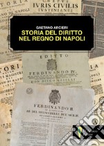 Storia del diritto nel Regno di Napoli libro