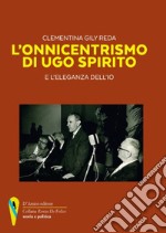 L'onnicentrismo di Ugo Spirito e l'eleganza dell'io libro