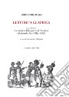 Lettere 'a ll'Africa. in appendice la cronaca della guerra di Abissina dal giornale «La Follia» (1887) libro