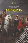 Gonsalvia. Le guerre in Italia del Gran Capitano libro