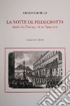 La notte de Piedigrotta azzoè Lo filantropo de la Pignasecca libro