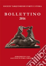 Bollettino STAS. Supplemento alle fonti di storia cornetana (2016). Vol. 42: Le ricerche etnomusicologiche di questi ultimi decenni in area tosco-umbro-laziale: esperienze e prospettive libro