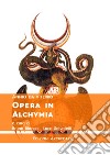 Opera in alchymia libro