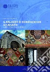 Il Palazzo di Bonifacio VIII ad Anagni. Guida storica e artistica libro