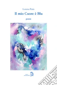 Il mio cuore è blu