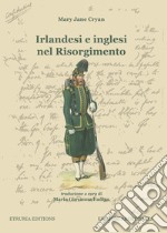 Irlandesi e inglesi nel Risorgimento libro