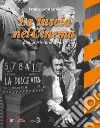 La Tuscia nel cinema. Film, storie, protagonisti libro di Grattarola Franco