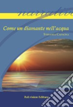 Come un diamante nell'acqua libro