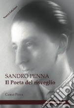 Sandro Penna. Il poeta del risveglio libro
