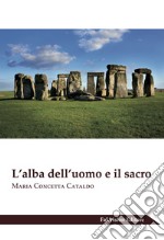 L'alba dell'uomo e il sacro libro