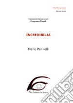 Incredibilia. Ediz. in braille libro