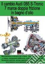 Il cambio Audi 0B5 S-Tronic 7 marce doppia frizione in bagno d'olio libro