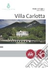 Villa Carlotta. Lago di Como. Ediz. italiana e inglese. Con DVD video libro