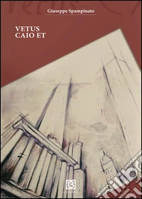 Vetus, Caio et