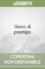 Gioco di prestigio libro