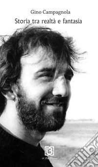 Storia tra realtà e fantasia libro