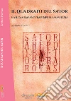Il quadrato del sator. Ma il cambiar natura è impresa assai dura libro