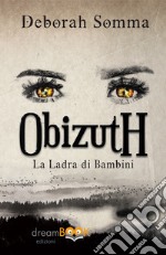 La ladra di bambini. Obizuth