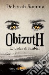 La ladra di bambini. Obizuth libro