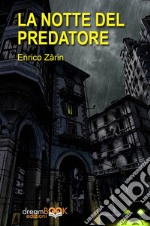 La notte del predatore libro