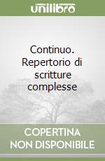 Continuo. Repertorio di scritture complesse