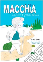 Macchia. Una storia di grazia e perdono