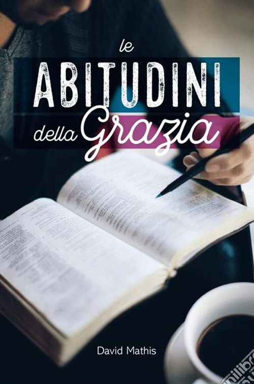 Le abitudini della grazia