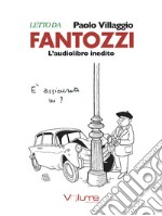 Fantozzi. Audiolibro. CD Audio formato MP3 libro