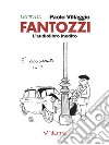 Fantozzi. Audiolibro. CD Audio formato MP3 libro