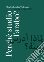 Perché studio l'arabo?