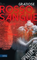 Grazie rosso sangue. Ediz. multilingue libro