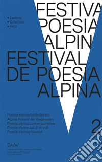 Festival de poesia alpina 2. Poesia alpina contemporanea libro