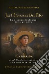 José Sánchez del Río. Il giovane martire che diede la vita per la fede libro