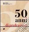 50 anni di professione. Vol. 4: 1961-1965 libro