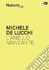 Michele De Lucchi L'anello Mancante libro