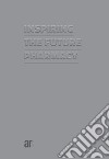 Inspiring the future pharmacy libro