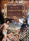 Pagine di Pieve. 1656-1855: tre secoli di storia della Pieve di Lizzano nei documenti del suo archivio libro di Biagi Alessandra