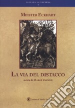 La via del distacco libro