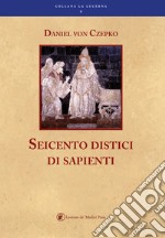 Seicento distici di sapienti libro