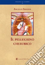 Il pellegrino cherubico libro