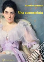 Una sconosciuta libro