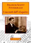 I racconti dell'«esquire» libro di Fitzgerald Francis Scott