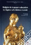 Religion in museum education-La religione nella didattica museale libro