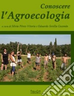 Conoscere l'agroecologia