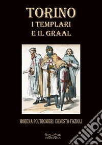 Torino i templari e il Graal