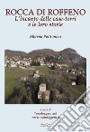 Rocca di Roffeno. L'incanto delle case-torri e le loro storie libro