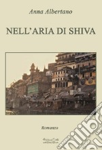 Nell'aria di Shiva libro