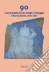 90. I novant'anni di don Arrigo Chieregatti. Sulla strada della vita... ancora e sempre libro di Poltronieri Morena